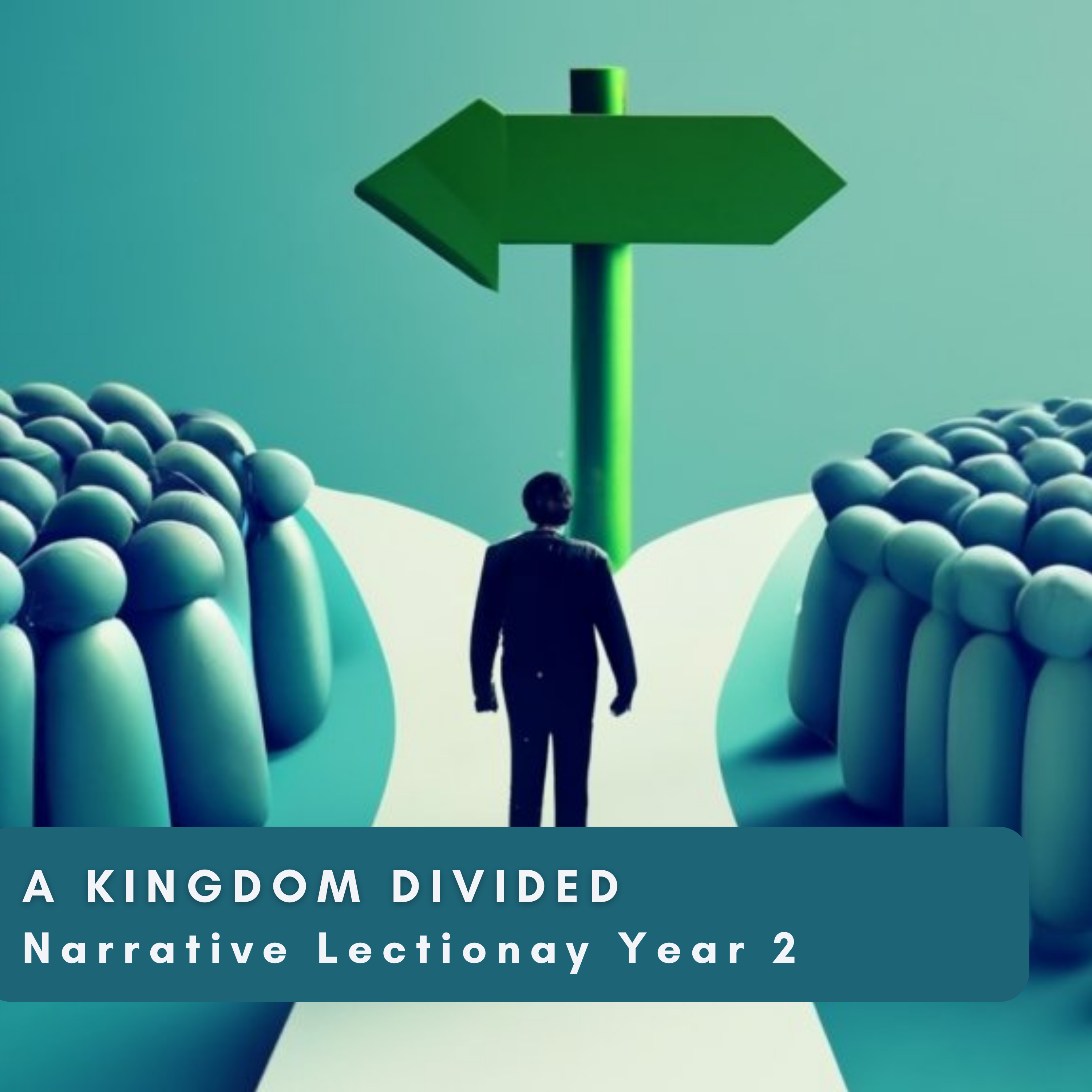 Kingdom Divided from the From Garden to Garden: Narrative Lectionary Year 2 Series episode artwork