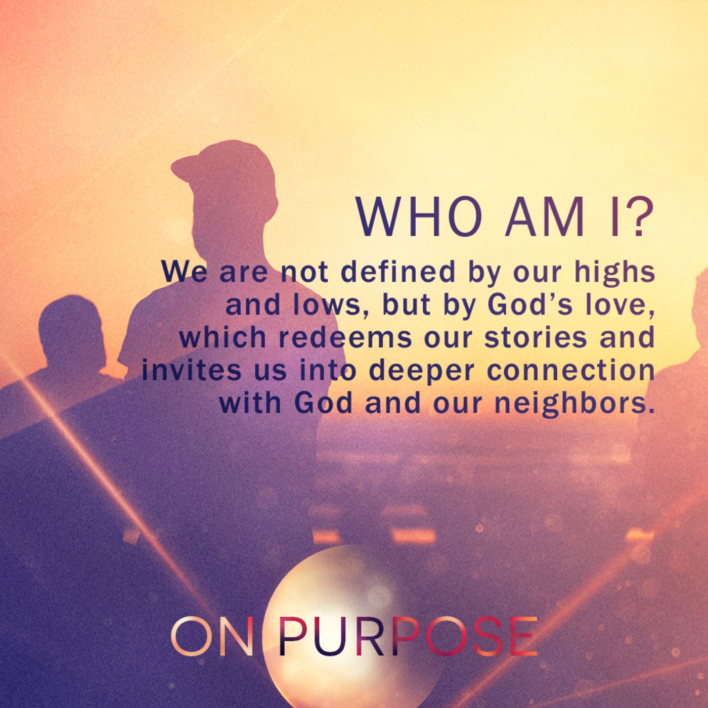 Who Am I? from the On Purpose Series episode artwork