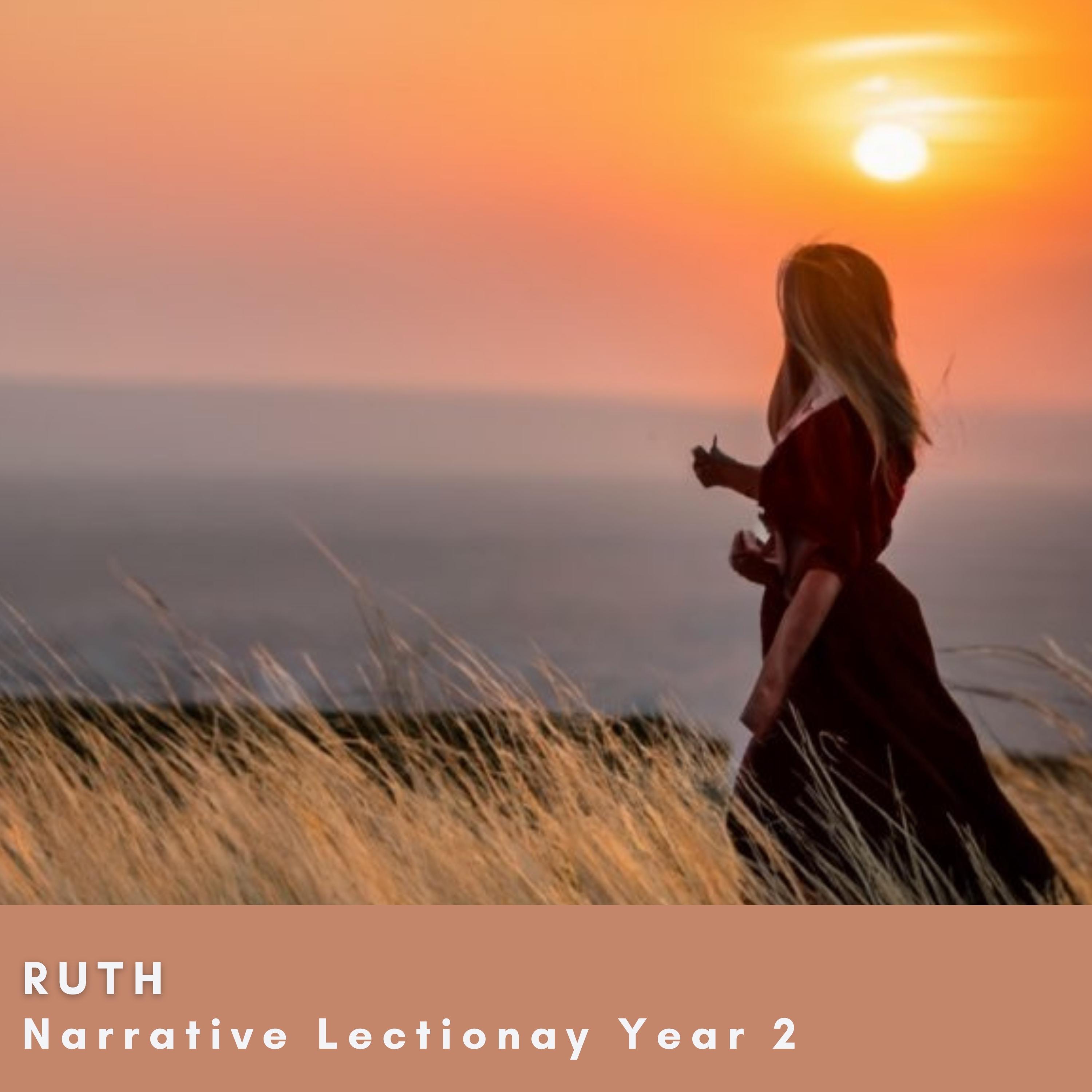 Ruth and Naomi's Enduring Love from the From Garden to Garden: Narrative Lectionary Year 2 Series episode artwork