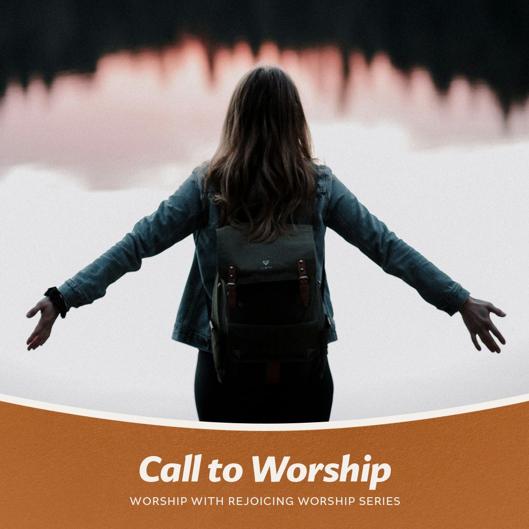 Call to Worship from the Worship with Rejoicing Series episode artwork